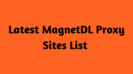 Latest MagnetDL Proxy Sites List